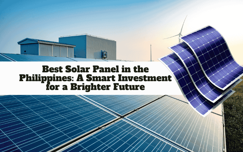 best solar panel in the philippines